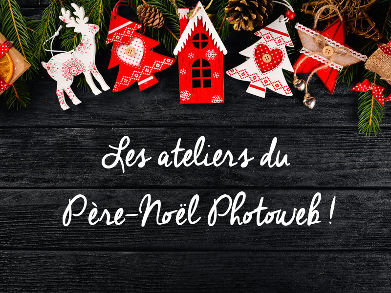 Atelier père-noel Photoweb !